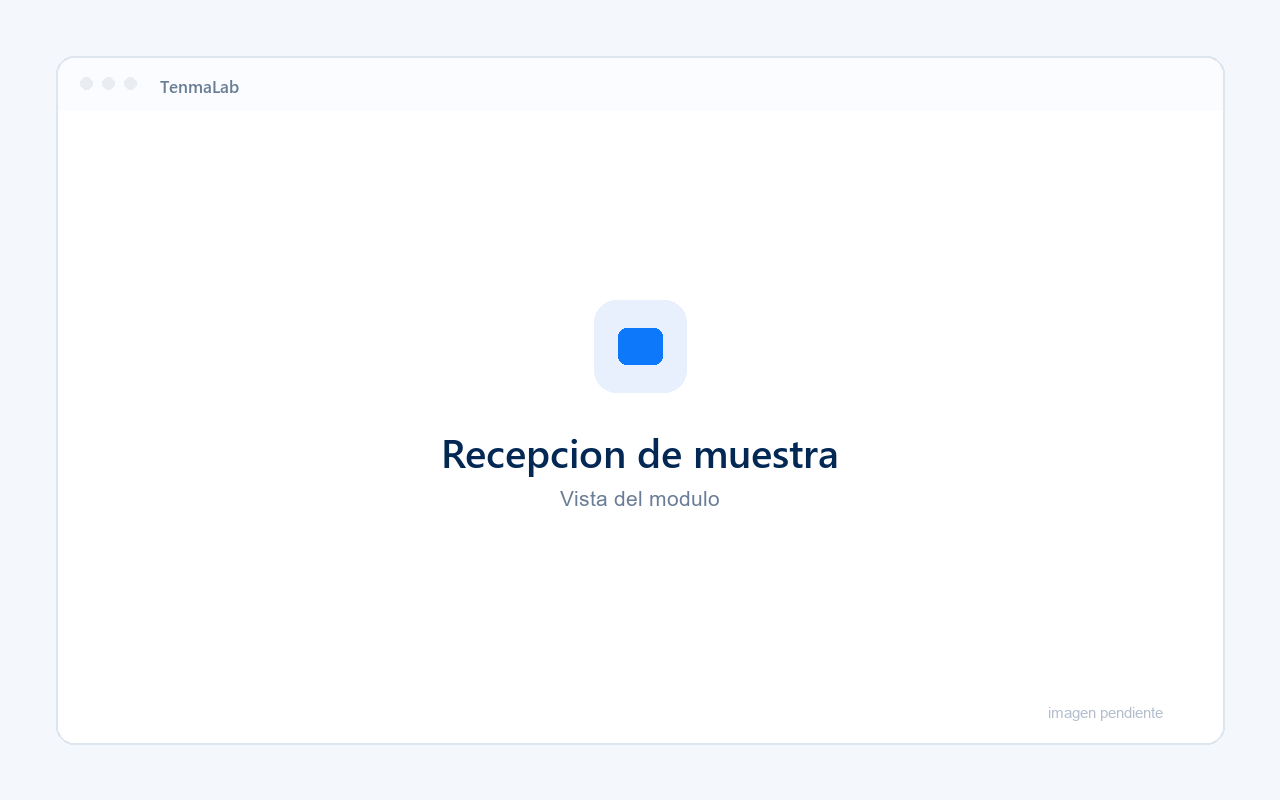 Recepción de muestras en TenmaLab