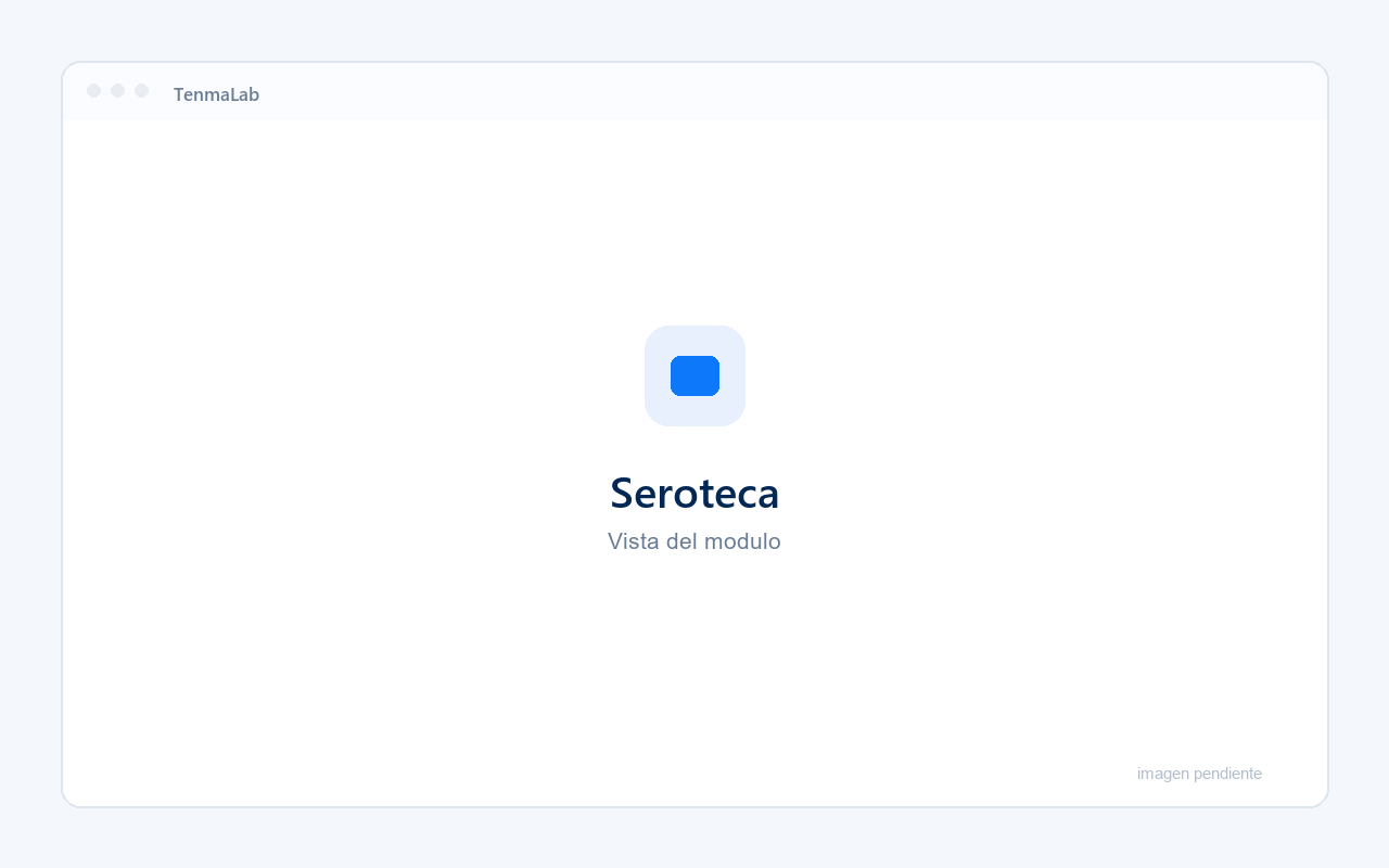 Gestión de seroteca en TenmaLab
