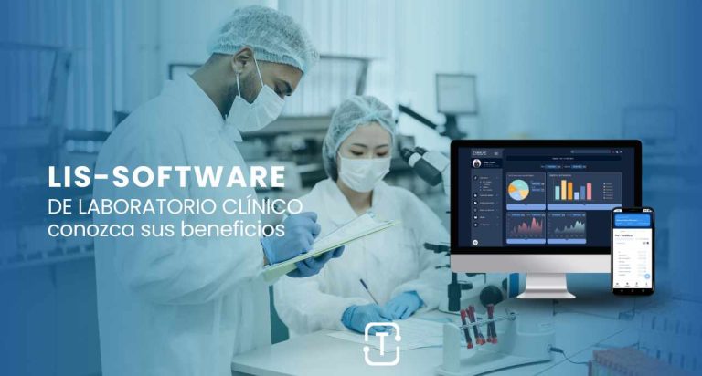 LIS software de laboratorio clínico conozca sus beneficios